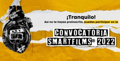Se acerca el cierre de convocatoria de smartfilms® 2022