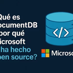 ¿Qué es DocumentDB y por qué Microsoft lo ha hecho open source?